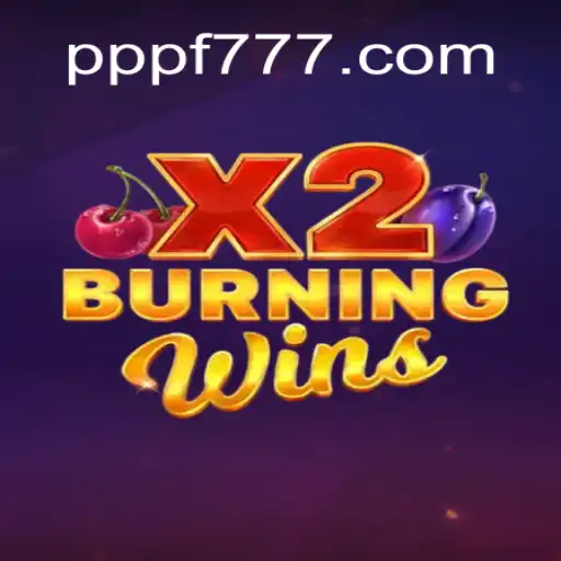 Descubra as Emoções do Jogo BurningWinsX2 no PPF777.COM
