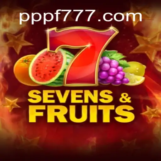 Descubra o Empolgante Mundo de SevensFruits com PPF777.COM